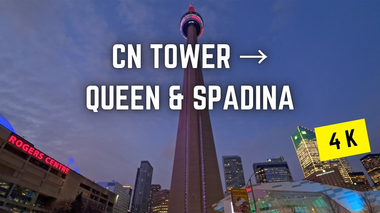 Toronto 🇨🇦 Night Walk | CN Tower to Queen & Spadina, 4K