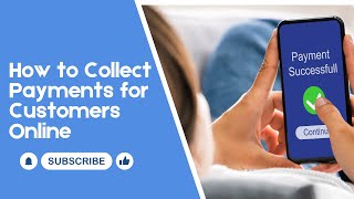 How to Collect Payments for Customers Online | Compare PayPal, Square, Melio, Stripe, and More...