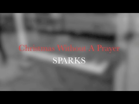 SPARKS - "Christmas Without A Prayer"