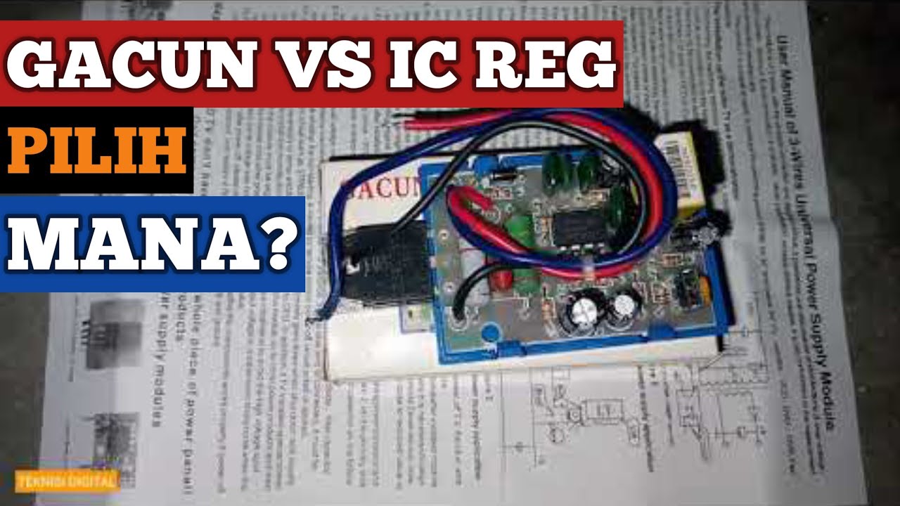 Gacun VS IC Regulator Asli - Pilih Yang Mana?