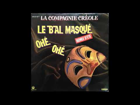 La Compagnie Créole — La Compagnie Créole - Le bal masqué (ohé ohé) (remix d'été) (MAXI) (1985)