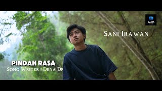 Download lagu SANI IRAWAN - PINDAH RASA