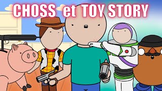 CHOSS et TOY STORY