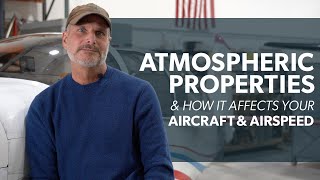 Flying With The Founder: Atmospheric Properties & How it Affects Your Aircraft & Airspeed
