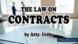 005 Classification of Contracts | The Law on Contracts | by Atty. Uribe