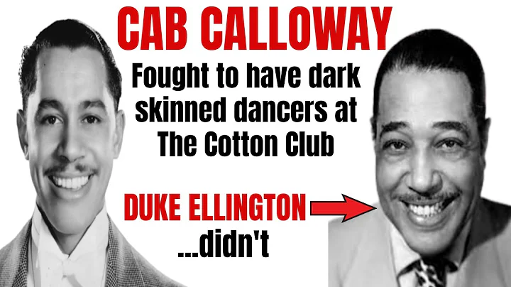 Cab Calloway: LIGHT SKIN ONLY Dancers Policy At Th...