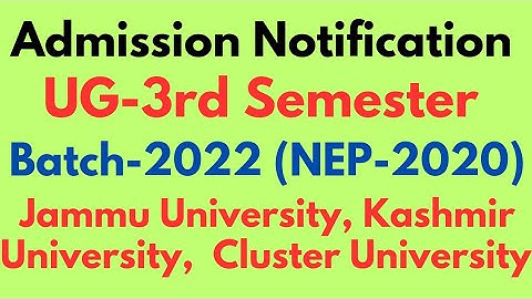 Admission Notification For UG-3rd Semester Batch-2022 NEP-2020 Jammu University #kashmiruniversity