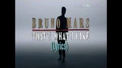 Bruno Mars - That's What I Like (LYRICS)  - Durasi: 3:32. 