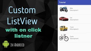 Custom List View in Android with on Click Listner.