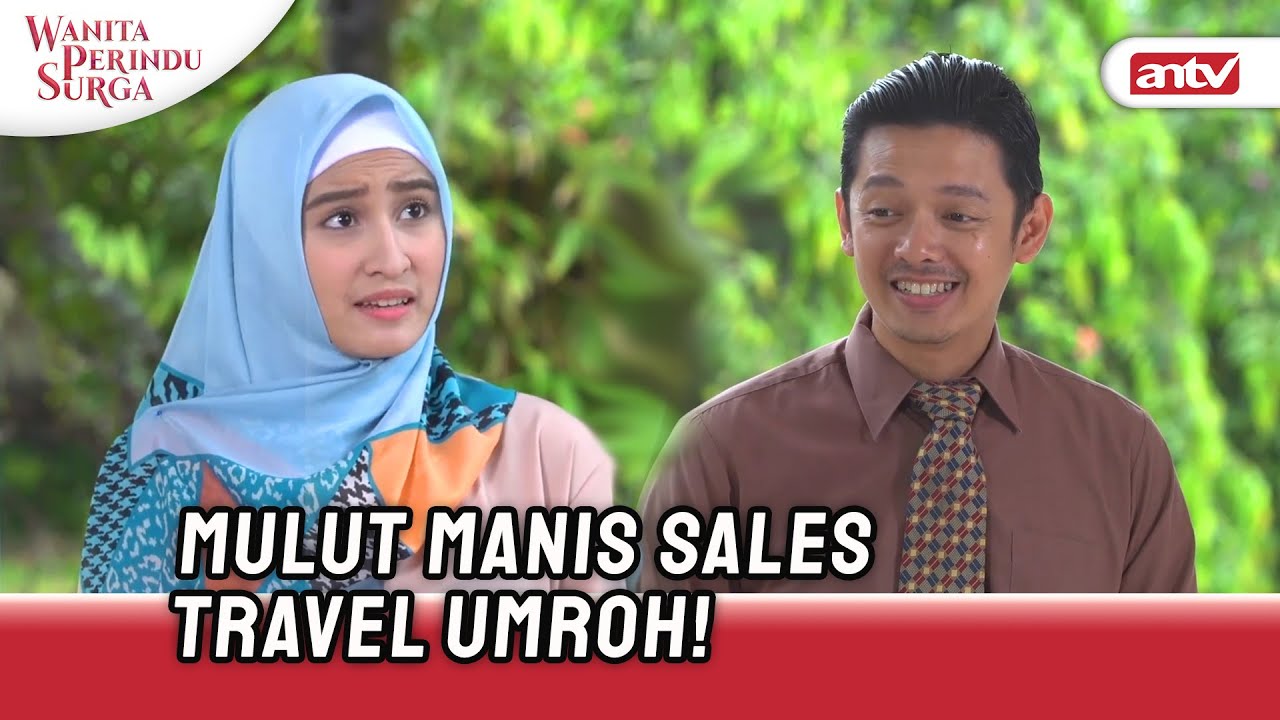 Tergiur Gaji Gede, Suami Tega Jadi Penipu Travel Umroh! | Wanita Perindu Surga ANTV Eps 37 FULL