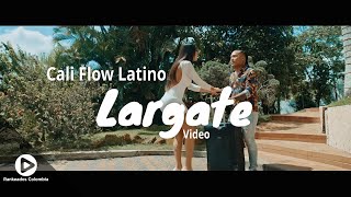 Largate - Cali Flow Latino - Rankeados Colombia