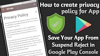 How to create a privacy policy for Apps || Save Your App From Suspend/Reject in Google Play Console