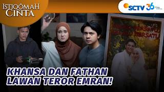 Download lagu NEKAT!!! Emran Kirim Teror ke Kamar Fathan dan Khansa | Istiqomah Cinta - Episode 129