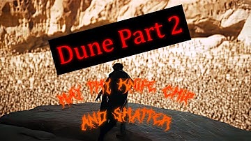 Dune 2 | Edit - Empathy
