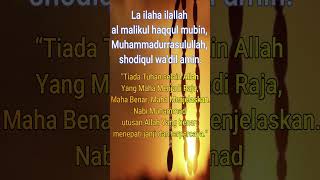 La Ilaha Ilallah Al Malikul Haqqul Mubin, Muhammadurrasulullah, Shodiqul Wadil Amin Dzikir Harian