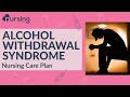 Alcohol Withdrawal Syndrome And Delirium Tremens Nursing Care Plans