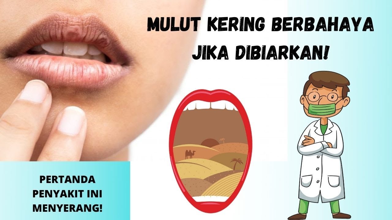 Mulut Sering Kering? Ketahui Penyebabnya Ini