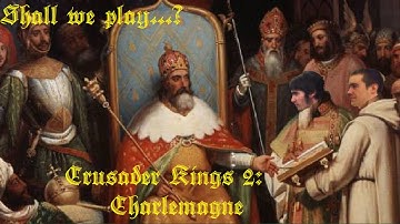 Kingsofcrusaders play: Crusader kings 2 charlemagne Part:1