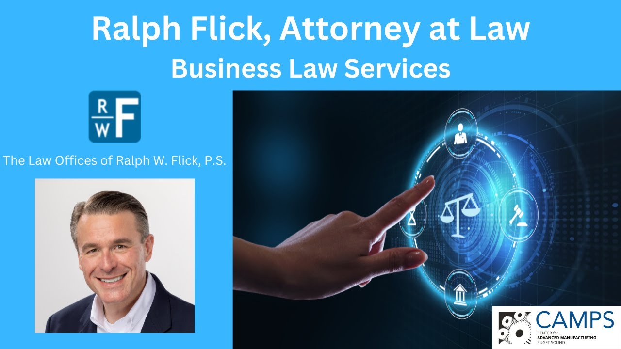 An Interview with Ralph Flick, Attorney at Law: Business Law Services for the CAMPS Community