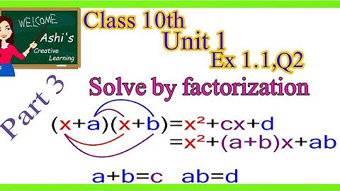 Solve by factorization | Solve quadratic equations by factorization | Class 10 | Ex 1.1 |Q 2 |