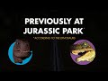 Previously at Jurassic Park (According to the Dinosaurs)