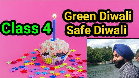 Class 4, English, Lesson 7,  Green Diwali Safe Diwali, Full Lesson