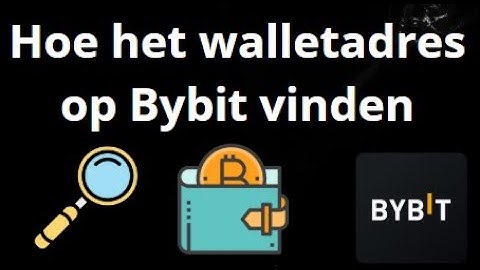 Hoe het walletadres op Bybit vinden – volledige gids