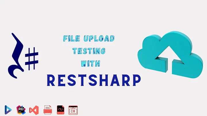 File Upload Testing with RestSharp in C# .NET - Understand even the App development