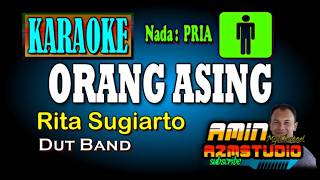 ORANG ASING Rita Sugiarto KARAOKE NADA PRIA