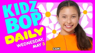 kidz bop daily wednesday may 3