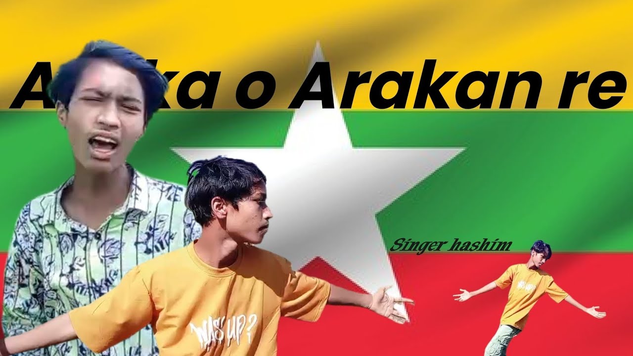 Arakan o Arakan Rohingya official song singer Hashim 