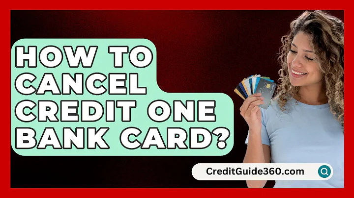 How To Cancel Credit One Bank Card? - CreditGuide360.com
