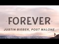 Justin Bieber - Forever (Lyrics) feat. Post Malone & Clever