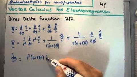 Vector Calculus for Electromagnetism 41: Dirac Delta Function 2/2
