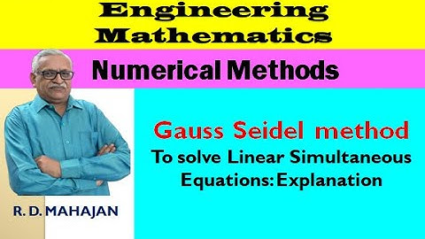 Gauss Seidel Method to solve Linear Simultaneous Equations