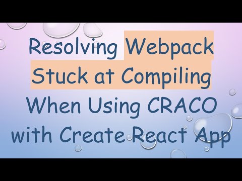 Resolving Webpack Stuck at Compiling When Using CRACO with Create React App