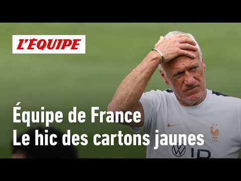 France National Team - Yellow Cards, Deschamps' Unexpected Headache