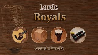 Royals - Lorde (Acoustic Karaoke) chords