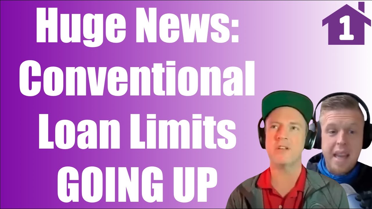 HUGE NEWS Conventional LOAN LIMITS going up 14 in 2022 and Mortgage