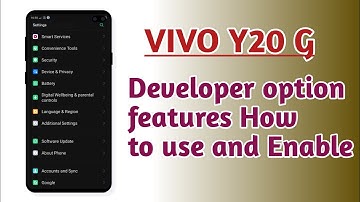VIVO Y20G , Developer option features explain How to use and Enable