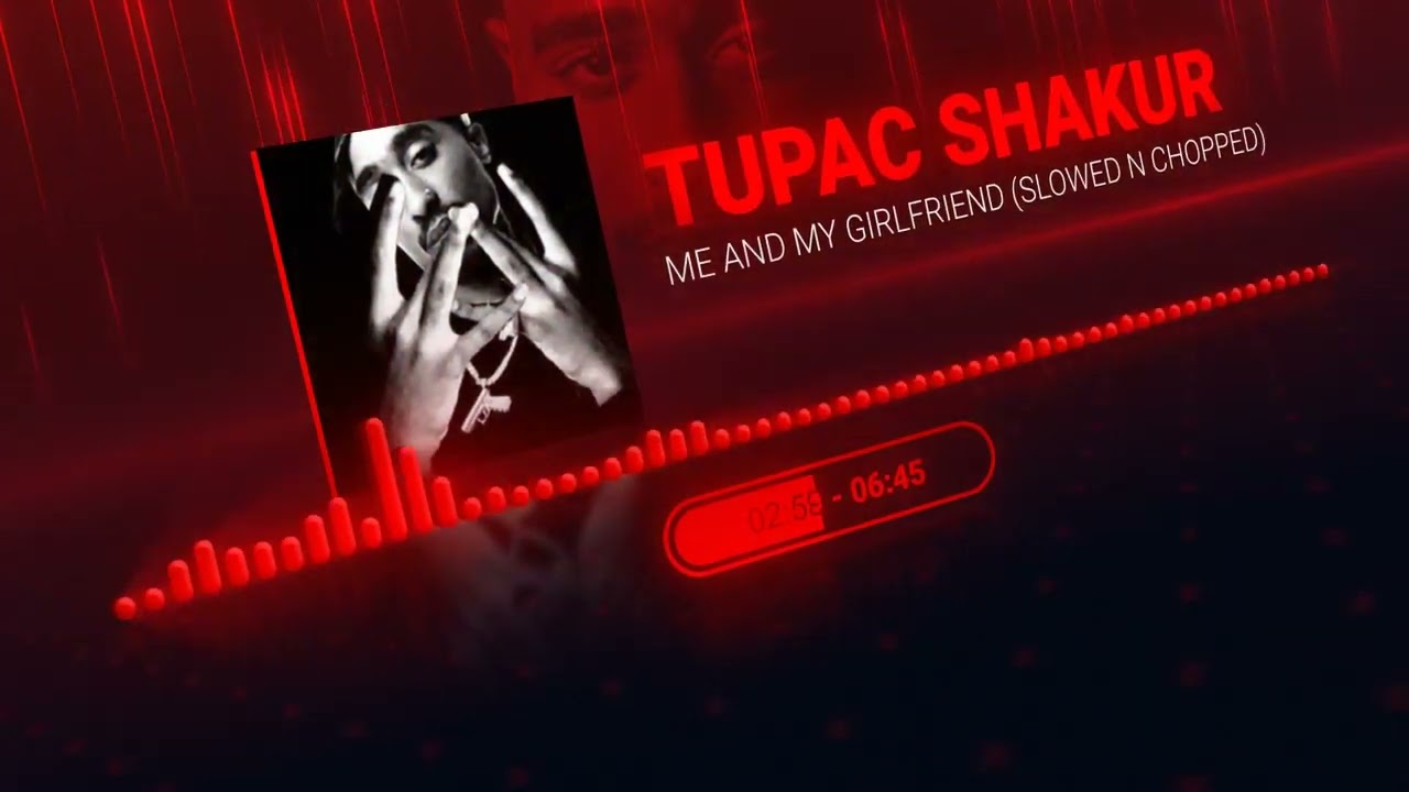Tupac - Me And My Girlfriend (Slowed N Chopped)