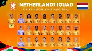NETHERLANDS SQUAD 🇳🇱 • UEFA Nations League 2022/23 Finals | FAN Football