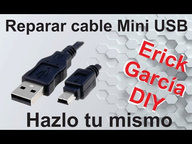 Reparar Cable Mini USB 