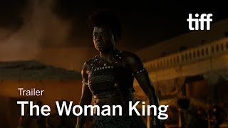 THE WOMAN KING Trailer | TIFF 2022
