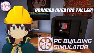 💻🤓Abriendo Taller De Reparación de PC🤓💻 (PC Building Simulator) screenshot 2