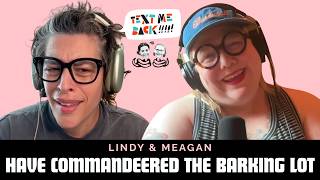 Lindy and Meagan have Commandeered the Barking Lot