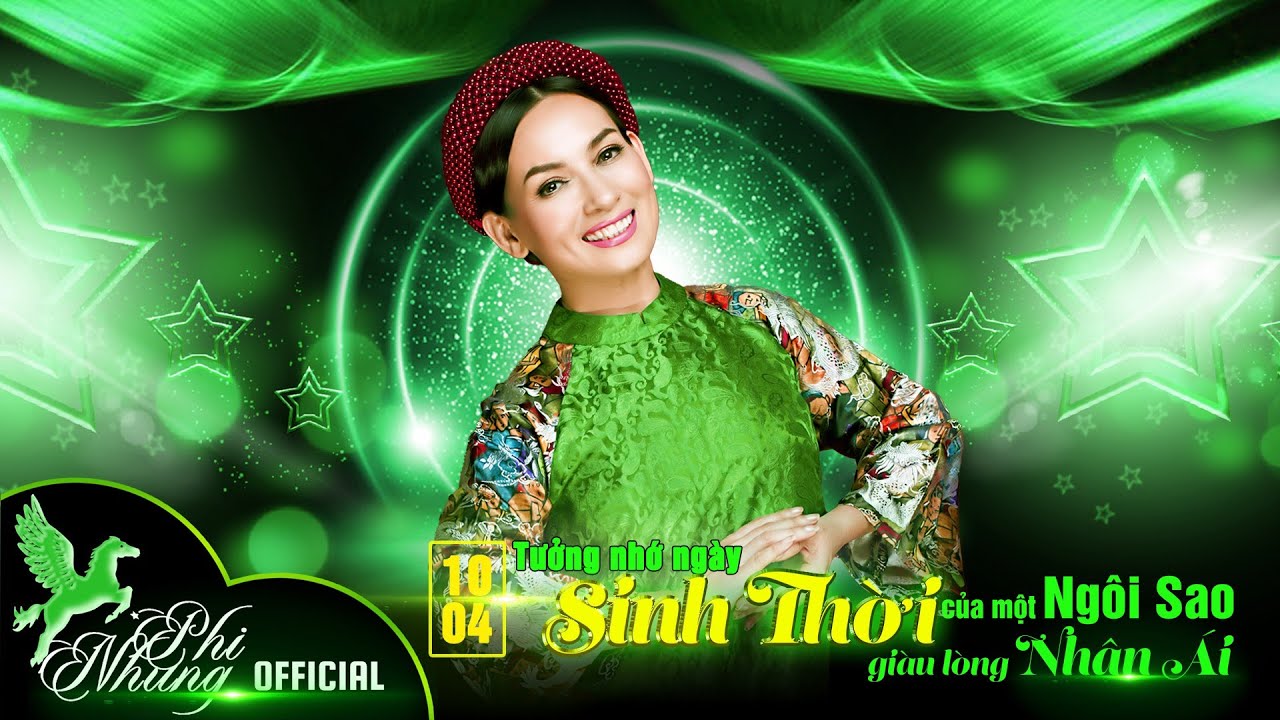 Tưởng Nhớ ngày SInh Thời của một Ngôi Sao giàu lòng Nhân Ái : PHI NHUNG | Chùa Pháp Lạc 10.04.2024