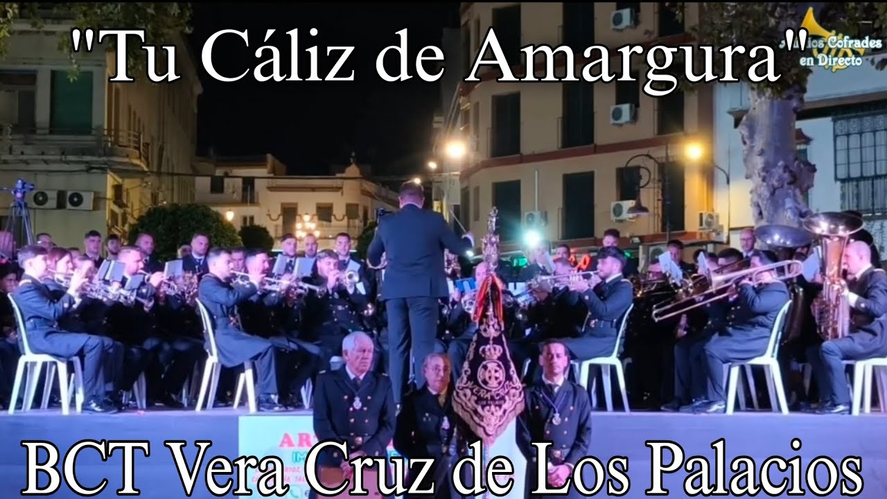 Tu Cáliz de Amargura - BCT Vera Cruz de Los Palacios en Carmona 2025