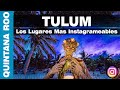 🌴 Los lugares MAS INSTAGRAMEABLES de TULUM (Parte 1)💚📸