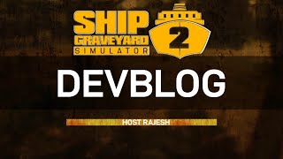 Details Ship Graveyard Simulator 2 | RAJESH DEVBLOG Update